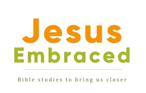 Jesus Embraced Bible Studies